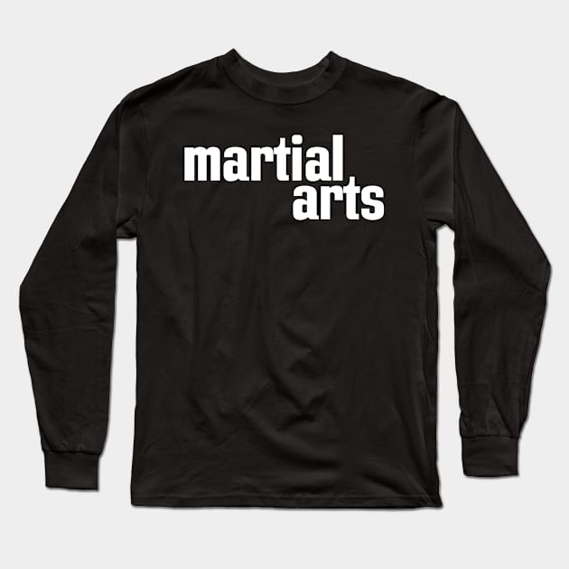 Martial Arts Long Sleeve T-Shirt by ProjectX23